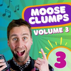 Mooseclumps: Volume Three