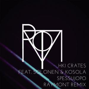 HKI Crates: Spessujopo (feat. Solonen & Kosola) (Raymont Remix)