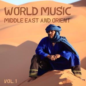 Various Artists: World Music Middle East and Orient, Vol. 1
