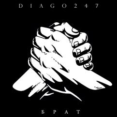 Diago247: Брат