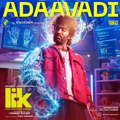 Anirudh Ravichander: Adaavadi (From "Love Insurance Kompany")
