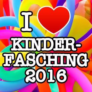 Various Artists: I love Kinderfasching 2016