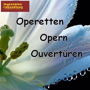 Various Artists: Operas Operetta Overtures - Operetten Opern Ouvertüren