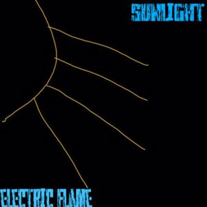 Electric Flame: Sunlight
