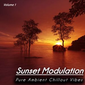 Various Artists: Sunset Modulation, Vol. 1 (Pure Ambient Chillout Vibes)