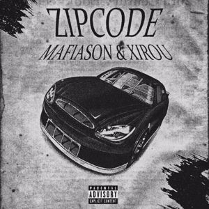 MAFIASON & Xirou: Zip Code