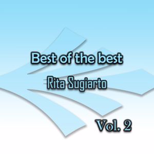 Rita Sugiarto: Best of the best Rita Sugiarto, Vol. 2