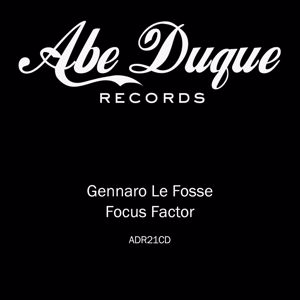 Gennaro Le Fosse & Shelter Boyz: Focus Factor
