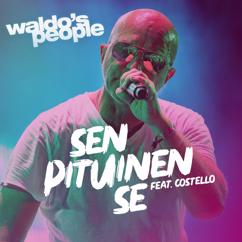 Waldo's People, Costello: Sen pituinen se (feat. Costello) [Vain elämää kausi 15]