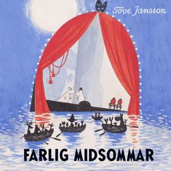 Tove Jansson, Mumintrollen & Mumin: Om generalrepetitionen, del 3