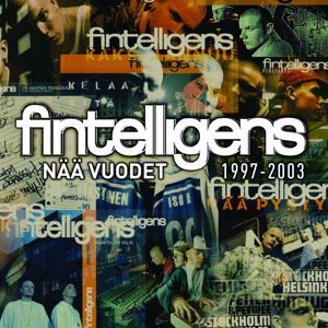 Fintelligens: Nää Vuodet 1997 - 2003