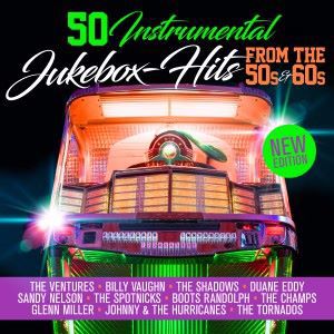 Various Artists: 50 Instrumental Jukebox Hits from the 50s & 60s