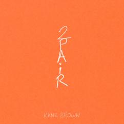 Kane Brown: 2 Pair