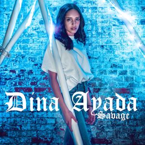 Dina Ayada: Savage