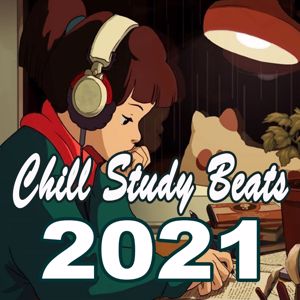 Various Artists: Chill Study Beats 2021 (Instrumental, Chill & Jazz Hip Hop Lofi Music to Focus for Work, Study or Just Enjoy Real Mellow Vibes!)