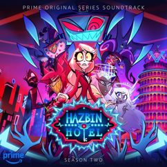 Hazbin Hotel, Christian Borle, Alex Newell, James Monroe Iglehart, Andrew Durand, Patrick Stump, Lilli Cooper, Joel Perez, Daphne Rubin-Vega, Sam Haft, Andrew Underberg: Bad With Us