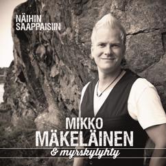 Mikko Mäkeläinen & Myrskylyhty: Asuntolaina