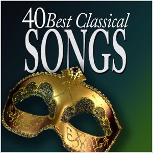 Various Artists: 40 Best Classical Songs