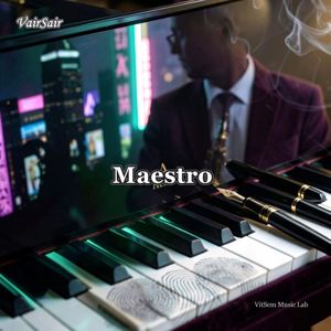 VairSair: Maestro