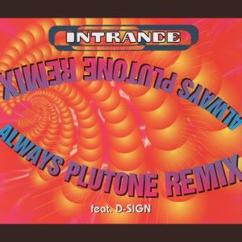 Intrance feat. D-Sign: Always (Plutone Remix)