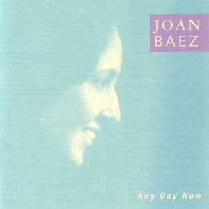 Joan Baez: Any Day Now