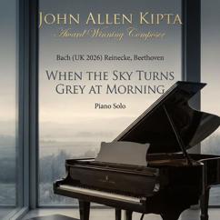 John Allen Kipta: When The  Sky Turns Grey At Mornin