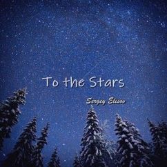 Sergey Elisov: To the Stars