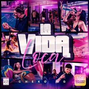 Cheko Mg: La Vida Loca