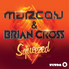 Marco V & Brian Cross: Squeezed