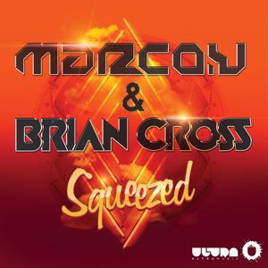 Marco V & Brian Cross: Squeezed