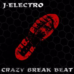 J-ELECTRO: Crazy Break Beat