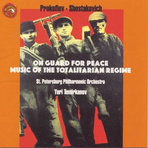 Yuri Temirkanov: Shostakovich/Prokofiev: On Guard for Peace