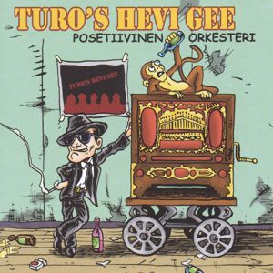 Turo's Hevi Gee: Posetiivinen orkesteri