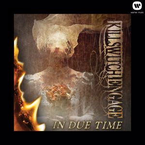 Killswitch Engage: In Due Time
