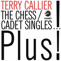 Terry Callier: (I Just Can't Help Myself) I Don't Want Nobody Else