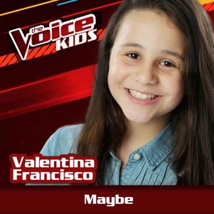 Valentina Francisco: Maybe (Ao Vivo / The Voice Brasil Kids 2017)