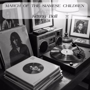 Kenny Ball: March Of The Siamese Children