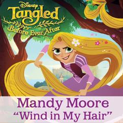 rapunzel: Wind in My Hair (From "Tangled: Before Ever After")