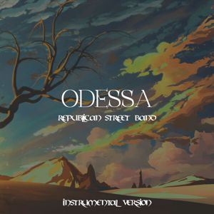 Republican Street Band: Odessa(Instrumental Version)