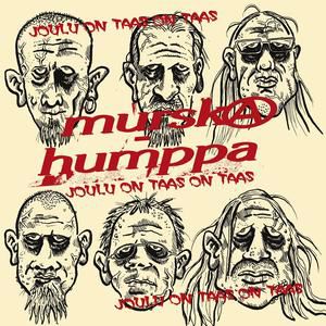 Murskahumppa: Joulu On Taas On Taas