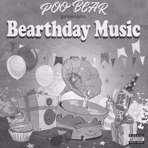 Poo Bear: Poo Bear Presents: Bearthday Music