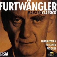 Wilhelm Furtwängler: Tchaikovsky, Pfitzer, Mozart: Wilhelm Furtwängler - Maestro Classico