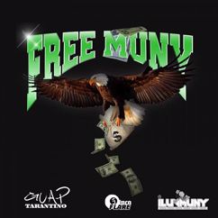 iLuvMuny & Guap Tarantino: Free Muny