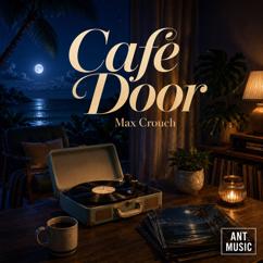 Max Crouch: Doorlight