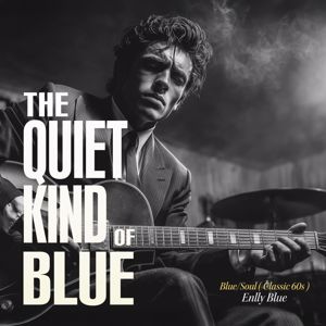Enlly Blue: The Quiet Kind of Blue