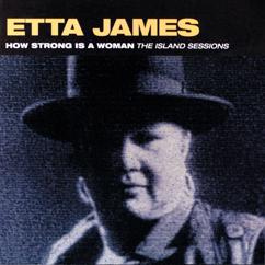 Etta James: Feel Like Breaking Up Somebody's Home