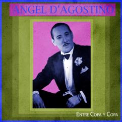 Angel D'Agostino: Así Me Gusta a Mi ((Instrumental))