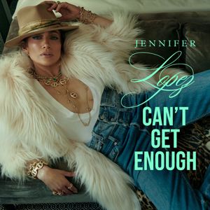 Jennifer Lopez: Can't Get Enough