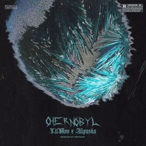 Alipasha feat. Lilmov: Chernobyl