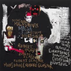 Miles Davis & Robert Glasper: Talking Stuff